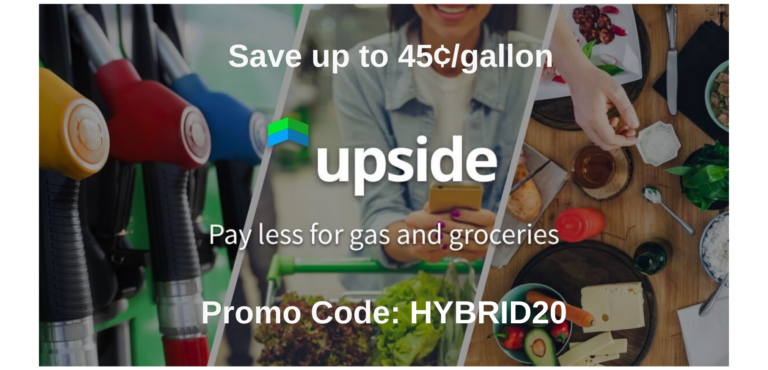 GetUpside Review: Save up to 45¢/Gallon on Gas – Promo Code: HYBRID20